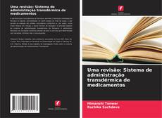 Buchcover von Uma revisão: Sistema de administração transdérmica de medicamentos