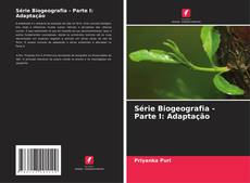 Buchcover von Série Biogeografia - Parte I: Adaptação
