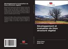 Borítókép a  Développement et évaluation du tissu structuré végétal - hoz