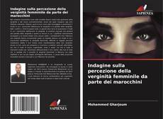 Capa do livro de Indagine sulla percezione della verginità femminile da parte dei marocchini 