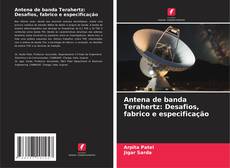 Capa do livro de Antena de banda Terahertz: Desafios, fabrico e especificação 