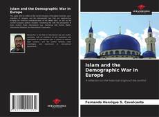Borítókép a  Islam and the Demographic War in Europe - hoz