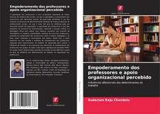 Bookcover of Empoderamento dos professores e apoio organizacional percebido