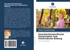 Portada del libro de Geschlechtsspezifische Sozialisation und frühkindliche Bildung