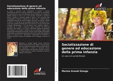 Borítókép a  Socializzazione di genere ed educazione della prima infanzia - hoz