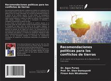 Bookcover of Recomendaciones políticas para los conflictos de tierras