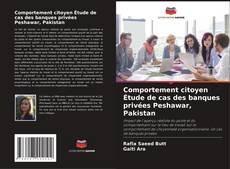 Borítókép a  Comportement citoyen Étude de cas des banques privées Peshawar, Pakistan - hoz