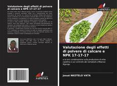 Copertina di Valutazione degli effetti di polvere di calcare e NPK 17-17-17