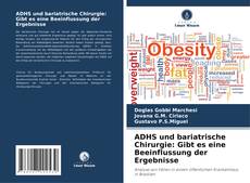 Portada del libro de ADHS und bariatrische Chirurgie: Gibt es eine Beeinflussung der Ergebnisse