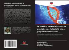 Borítókép a  Le docking moléculaire dans la prédiction de la toxicité et des propriétés médicinales - hoz