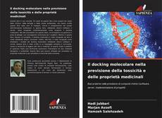 Capa do livro de Il docking molecolare nella previsione della tossicità e delle proprietà medicinali 