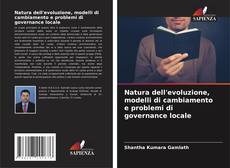 Capa do livro de Natura dell'evoluzione, modelli di cambiamento e problemi di governance locale 