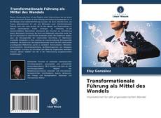 Borítókép a  Transformationale Führung als Mittel des Wandels - hoz