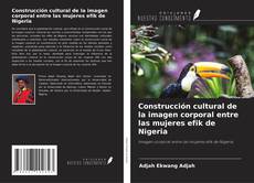 Portada del libro de Construcción cultural de la imagen corporal entre las mujeres efik de Nigeria