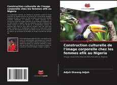 Borítókép a  Construction culturelle de l'image corporelle chez les femmes efik au Nigeria - hoz