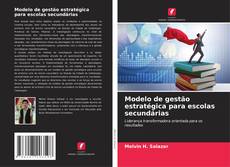 Bookcover of Modelo de gestão estratégica para escolas secundárias