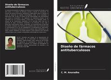 Capa do livro de Diseño de fármacos antituberculosos 