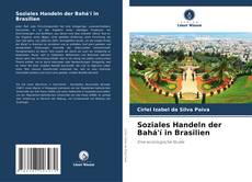 Portada del libro de Soziales Handeln der Bahá'í in Brasilien