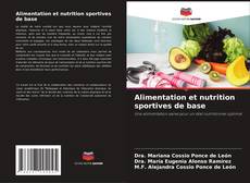 Borítókép a  Alimentation et nutrition sportives de base - hoz