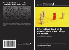 Capa do livro de Interculturalidad en la novela "Quand on refuse on dit non". 