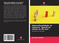 Buchcover von Interculturalidade no romance "Quand on refuse on dit non".
