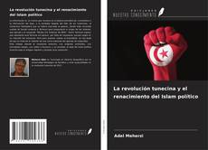 Portada del libro de La revolución tunecina y el renacimiento del Islam político