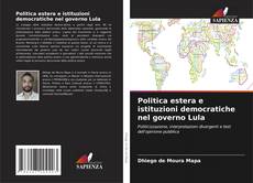 Capa do livro de Politica estera e istituzioni democratiche nel governo Lula 