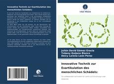 Capa do livro de Innovative Technik zur Exartikulation des menschlichen Schädels: 