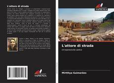 L'attore di strada kitap kapağı