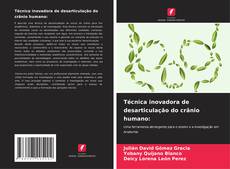 Bookcover of Técnica inovadora de desarticulação do crânio humano: