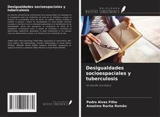 Desigualdades socioespaciales y tuberculosis kitap kapağı