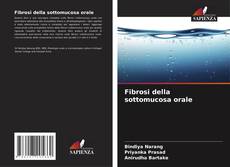 Couverture de Fibrosi della sottomucosa orale