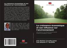 Borítókép a  La croissance économique et son influence sur l'environnement - hoz