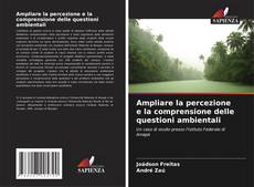 Capa do livro de Ampliare la percezione e la comprensione delle questioni ambientali 