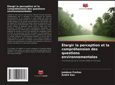 Buchcover von Élargir la perception et la compréhension des questions environnementales