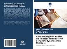 Capa do livro de Verwendung von Tannin als Photosensibilisator in der photodynamischen Therapie 