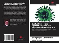 Bookcover of Evaluation of the Epizootiology of the Newcastle Disease Virus