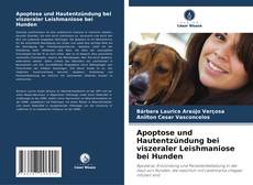 Portada del libro de Apoptose und Hautentzündung bei viszeraler Leishmaniose bei Hunden