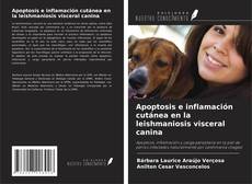 Capa do livro de Apoptosis e inflamación cutánea en la leishmaniosis visceral canina 