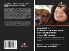 Borítókép a  Apoptosi e infiammazione cutanea nella leishmaniosi viscerale canina - hoz