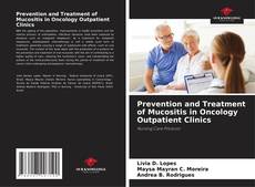 Portada del libro de Prevention and Treatment of Mucositis in Oncology Outpatient Clinics