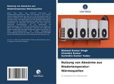 Portada del libro de Nutzung von Abwärme aus Niedertemperatur-Wärmequellen