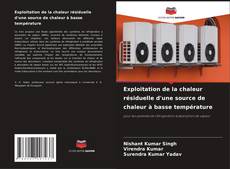 Buchcover von Exploitation de la chaleur résiduelle d'une source de chaleur à basse température