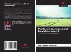 Bookcover of Plantation economics and local development