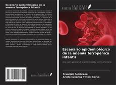 Copertina di Escenario epidemiológico de la anemia ferropénica infantil