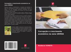 Buchcover von Corrupção e crescimento económico na zona UEMOA