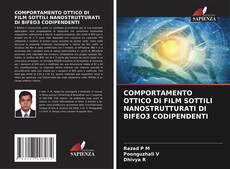 COMPORTAMENTO OTTICO DI FILM SOTTILI NANOSTRUTTURATI DI BIFEO3 CODIPENDENTI的封面