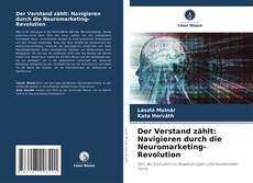 Der Verstand zählt: Navigieren durch die Neuromarketing-Revolution的封面