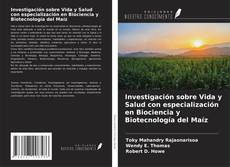 Buchcover von Investigación sobre Vida y Salud con especialización en Biociencia y Biotecnología del Maíz