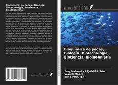 Buchcover von Bioquímica de peces, Biología, Biotecnología, Biociencia, Bioingeniería